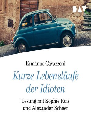 cover image of Kurze Lebensläufe der Idioten